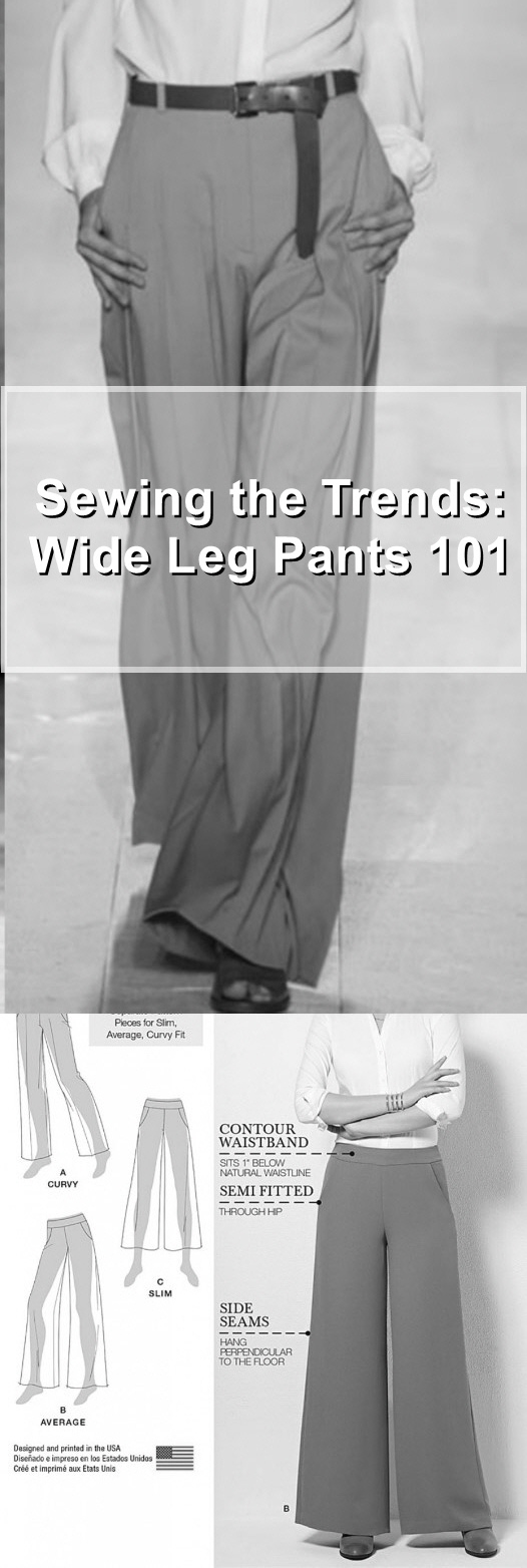 Sewing the trends: Wide Leg Pants 101
