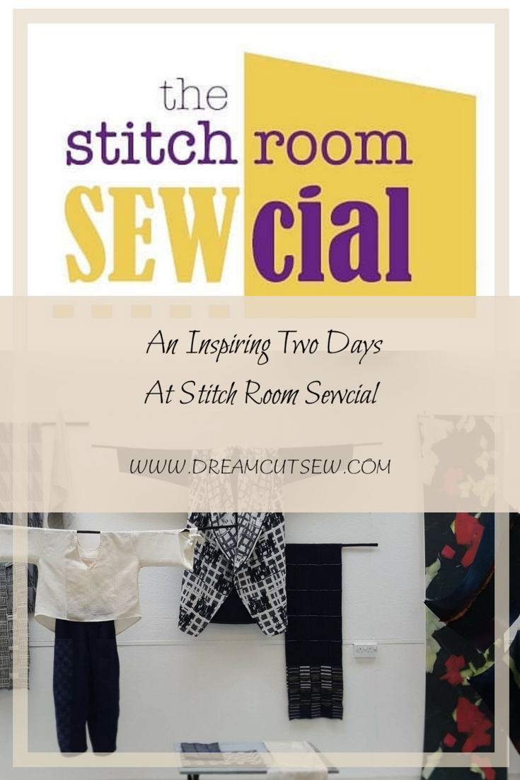An Inspiring Two Days At Stitch Room Sewcial